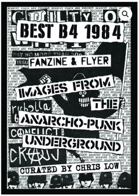 Best B4 1984: Fanzine and Flyer Images from the Anarcho-Punk Underground NEW BOOK