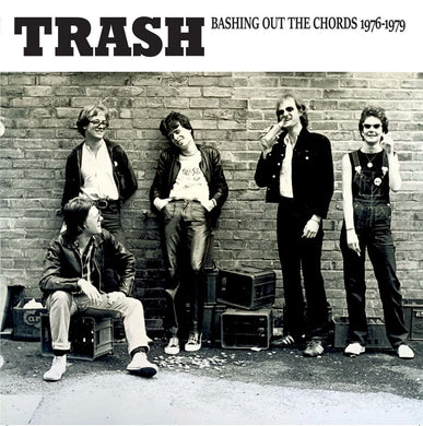 Trash - Bashing Out The Chords 1976 to 1979 NEW LP