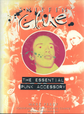 Sniffin' Glue - The Essential Punk Accessory USED BOOK