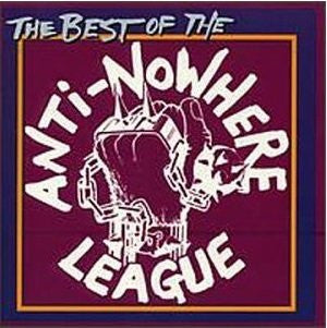 Anti Nowhere League - The Best Of Anti Nowhere League USED CD