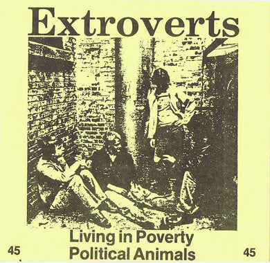 Extroverts - Living In Poverty USED 7