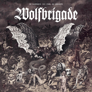 Wolfbrigade - In Darkness You Feel No Regrets NEW LP