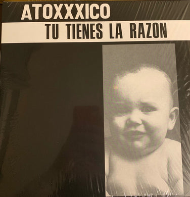 Atoxxxico - Tu Tienes La Razon USED LP