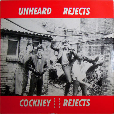 Cockney Rejects - Unheard Rejects NEW LP