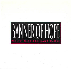 Banner Of Hope - Waiting At The Barricades USED 7" (green vinyl)