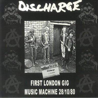 Discharge ‎- First Ever London Show 'Music Machine' 28/10/80 NEW LP