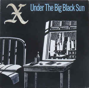 X - Under The Big Black Sun USED LP