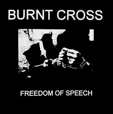 Burnt Cross - Freedom Of Speech USED 7