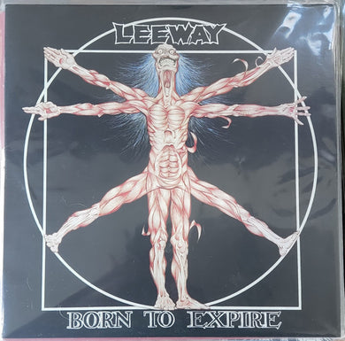 Leeway - Born To Expire NEW LP