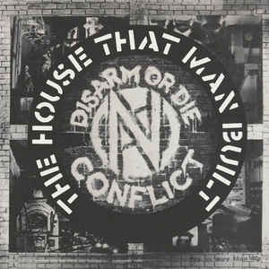 Conflict - The House That Man Built USED 7"
