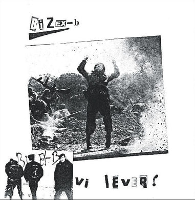Bizex B  Vi Lever! NEW LP (black vinyl)