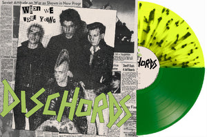 Dischords - When We Were Young (7", demos, and live) NEW LP (green/yellow black splatter vinyl)
