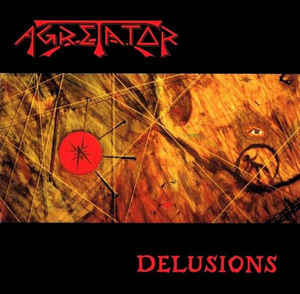 Agretator ‎- Delusions NEW METAL LP