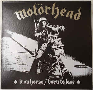 Motorhead ‎- Iron Horse / Born To Lose NEW METAL 7