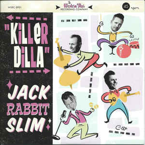 Jack Rabbit Slim ‎- Killer Dilla NEW PSYCHOBILLY / SKA 10"