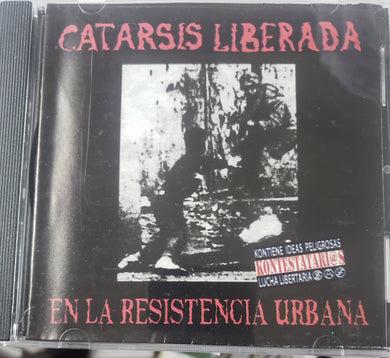 Catarsis Liberada - En La Resistencia Urbana NEW CD