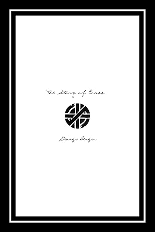 Story of Crass by George Berger NEW BOOK