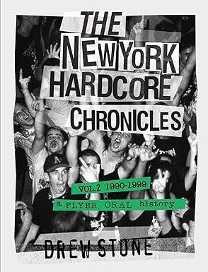 New York Hardcore Chronicles Vol 2 (1990 to 99) NEW BOOK