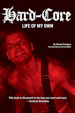 Hard Core: Life of My Own (Harley Flanagan) USED BOOK