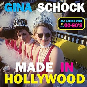 Made In Hollywood: All Access with the Go Go’s USED BOOK