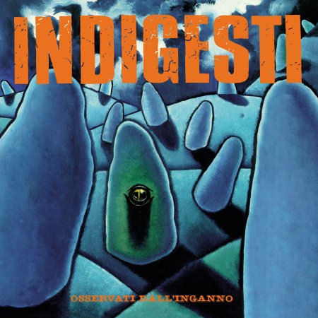 Indigesti - Osservati Dall'Inganno NEW LP