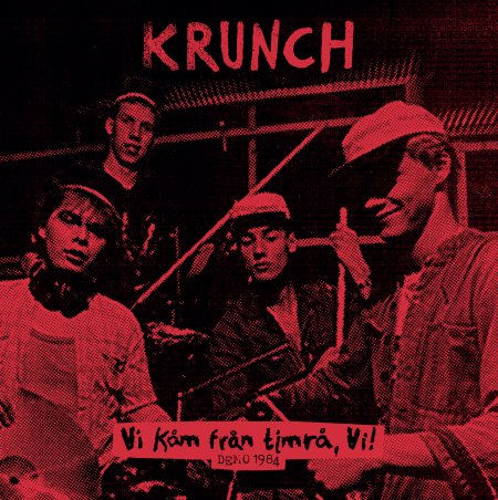 Krunch - Vi Kam Från Timra, Vi! NEW LP