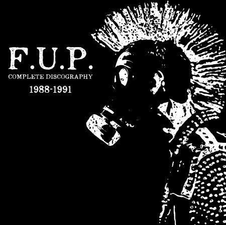 F.U.P. - Complete discography 1988 to 1991  NEW 2xLP (plus cd)