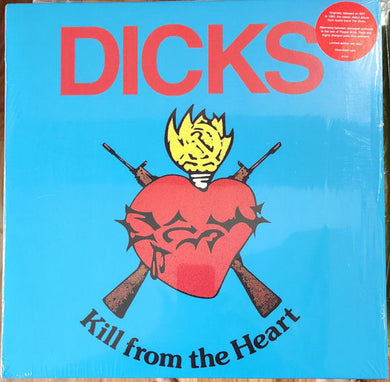 Dicks - Kill From The Heart NEW LP