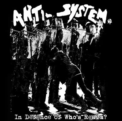 Anti System - In Defence of Who's Realm? NEW LP