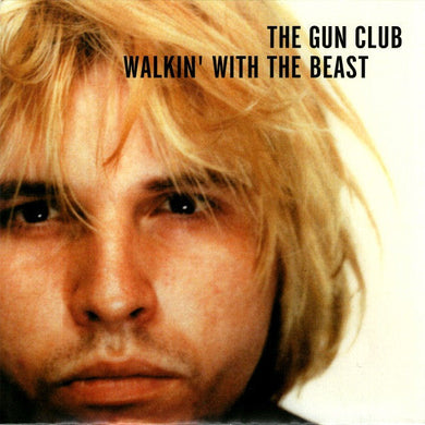 Gun Club - Walkin' With The Beast USED 7