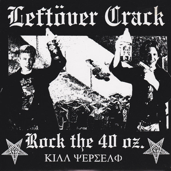 Leftover Crack - Rock The 40 oz. USED 7