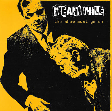 Meanwhile - The Show Must Go On USED 7