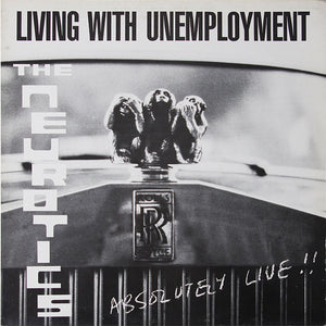 Neurotics - Living With Unemployment USED LP