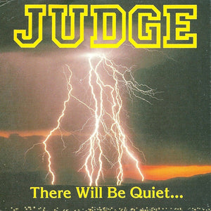 Judge - There Will Be Quiet... ...After The Storm NEW 7"