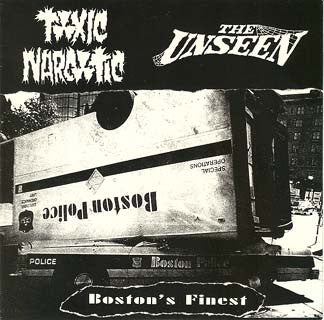 Toxic Narcotic / The Unseen - Boston's Finest USED 7