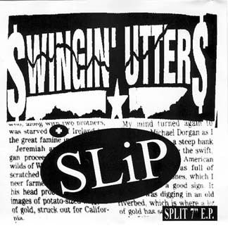 Swingin' Utters / Slip - Split USED 7