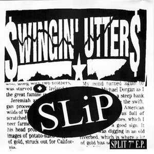Swingin' Utters / Slip - Split USED 7"