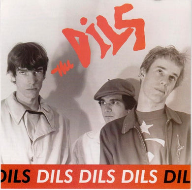 Dils, The - Dils, Dils, Dils NEW CD