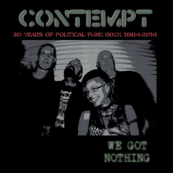 Contempt - 1984-2014 We Got Nothing NEW 2xLP