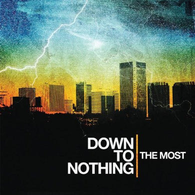 Down To Nothing - The Most NEW LP