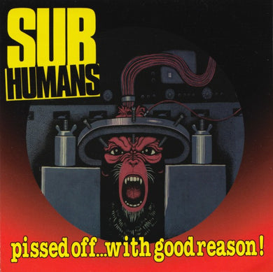 Subhumans - Pissed Off … With Good Reason! USED CD