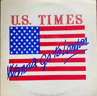 U.S. Times - Wanna Go To London USED LP