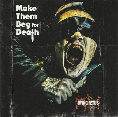 Dying Fetus - Make Them Beg For Death NEW METAL LP