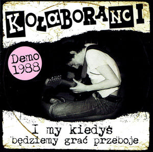 Kolaboranci - I My Kiedyś Będziemy Grać Przeboje USED LP