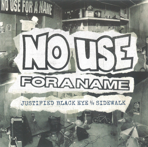 No Use For A Name - Justified Black Eye B/W Sidewalk NEW 7