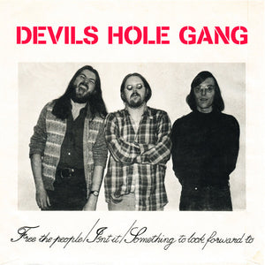 Devils Hole Gang - Free The People NEW 7"