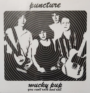 Puncture - Mucky Pup NEW 7"