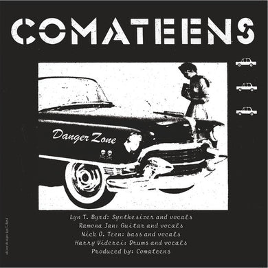 Comateens - Danger Zone / Elizabeth's Lover NEW LP