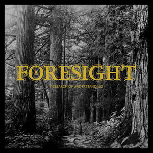 Foresight - In Search Of Understanding NEW LP