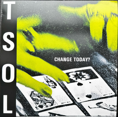 TSOL - Change Today? NEW LP